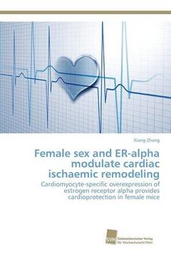 portada Female sex and ER-alpha modulate cardiac ischaemic remodeling