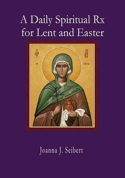 portada A Daily Spiritual RX for Lent and Easter (en Inglés)