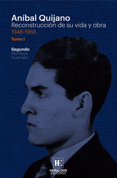 portada Aníbal Quijano. Reconstrucción de su vida y obra 1948-1968