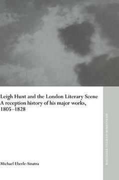 portada leigh hunt and the london literary scene: a reception history of his major works, 1805-1828
