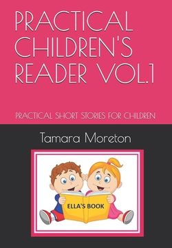 portada Practical Children's Reader Vol.1: Practical Short Stories for Children (in English)