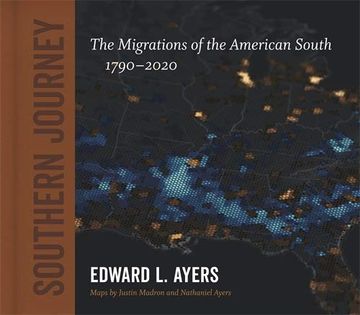 portada Southern Journey: The Migrations of the American South, 1790–2020 (Walter Lynwood Fleming Lectures in Southern History) (en Inglés)