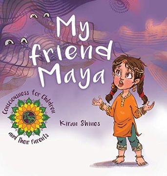portada My Friend Maya (1) (Consciousness for Children and Their Parents) (en Inglés)
