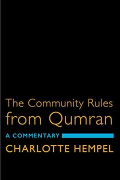 portada The Community Rules From Qumran: A Commentary (en Inglés)