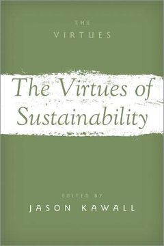portada The Virtues of Sustainability (The Virtues Series) (en Inglés)