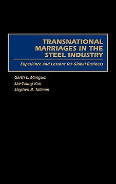 portada transnational marriages in the steel industry: experience and lessons for global business (en Inglés)