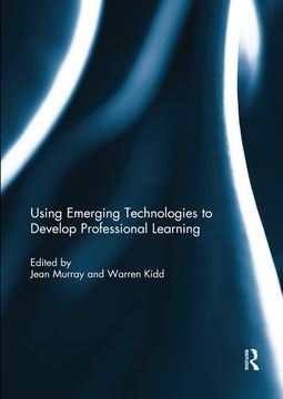 portada Using Emerging Technologies to Develop Professional Learning (en Inglés)