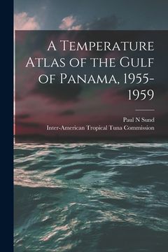 portada A Temperature Atlas of the Gulf of Panama, 1955-1959 (en Inglés)