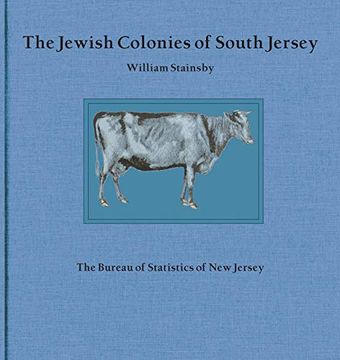 portada The Jewish Colonies of South Jersey: Historical Sketch of Their Establishment and Growth (in English)