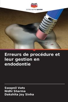 portada Erreurs de procédure et leur gestion en endodontie (en Francés)