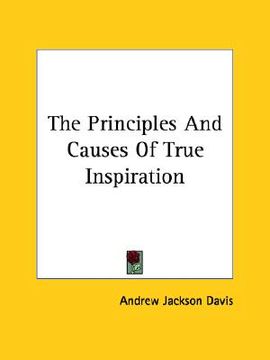portada the principles and causes of true inspiration (en Inglés)