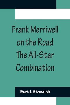 portada Frank Merriwell on the Road The All-Star Combination (en Inglés)