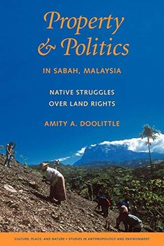 portada Property and Politics in Sabah, Malaysia: Native Struggles Over Land Rights (Culture, Place, and Nature) (en Inglés)
