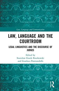 portada Law, Language and the Courtroom: Legal Linguistics and the Discourse of Judges (Law, Language and Communication) (en Inglés)