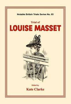 portada Trial of Louise Masset: (Notable British Trials) (in English)