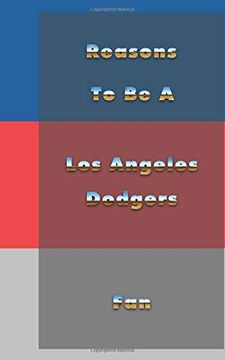 portada Reasons to be a los Angeles Dodgers fan (en Inglés)