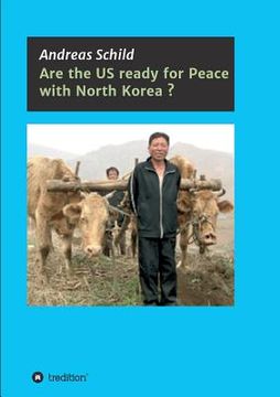 portada Are the US ready for Peace with North Korea? (en Inglés)