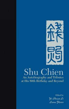 portada Shu Chien: Tributes and an Autobiography at his 8th Decade (in English)
