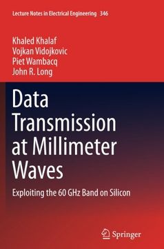 portada Data Transmission at Millimeter Waves: Exploiting the 60 GHz Band on Silicon (Lecture Notes in Electrical Engineering)