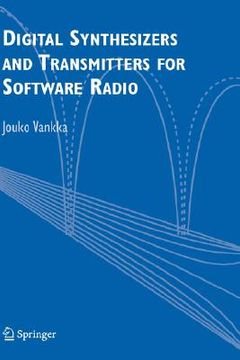 portada digital synthesizers and transmitters for software radio (en Inglés)