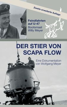 portada Der Stier von Scapa Flow: Feindfahrten auf U-47 Bootsmaat Willy Meyer (in German)