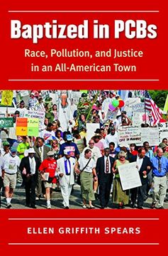 portada Baptized in PCBs: Race, Pollution, and Justice in an All-American Town (New Directions in Southern Studies)