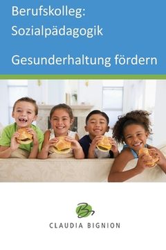 portada Berufskolleg: Sozialpädagogik, Gesundheit fördern (en Alemán)