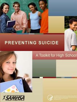 portada Preventing Suicide: A Toolkit For High Schools (en Inglés)