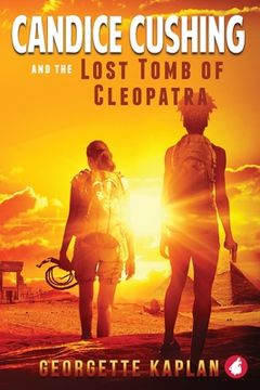 portada Candice Cushing and the Lost Tomb of Cleopatra (in English)