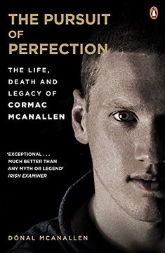 portada The Pursuit of Perfection: The Life, Death and Legacy of Cormac McAnallen