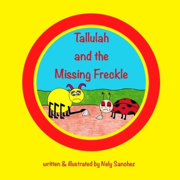 portada Tallulah and the Missing Freckle (en Inglés)