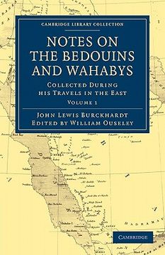portada Notes on the Bedouins and Wahabys 2 Volume Paperback Set: Notes on the Bedouins and Wahabys - Volume 1 (Cambridge Library Collection - Travel, Middle East and Asia Minor) (en Inglés)