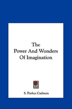 portada the power and wonders of imagination (en Inglés)