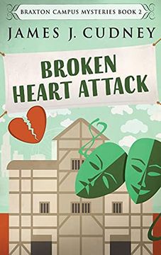 portada Broken Heart Attack: Large Print Hardcover Edition (2) (Braxton Campus Mysteries) 