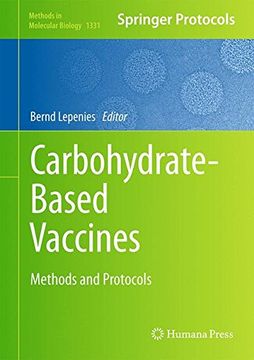 portada Carbohydrate-Based Vaccines: Methods and Protocols (Methods in Molecular Biology) (en Inglés)