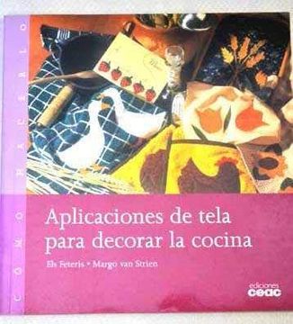 portada Aplicaciones de Tela Para Decorar la Cocina (in Spanish)