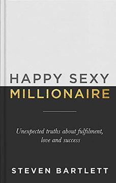 portada Happy Sexy Millionaire: Unexpected Truths About Fulfilment, Love and Success 