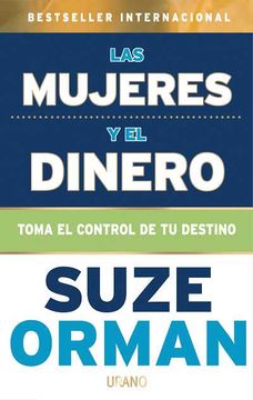 portada Las Mujeres y el Dinero: Toma el Control de tu Destino (in Spanish)