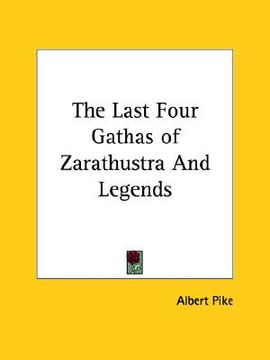portada the last four gathas of zarathustra and legends