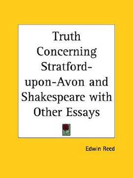 portada truth concerning stratford-upon-avon and shakespeare with other essays (en Inglés)