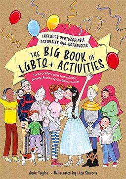 portada The Big Book of LGBTQ+ Activities: Teaching Children about Gender Identity, Sexuality, Relationships and Different Families (en Inglés)