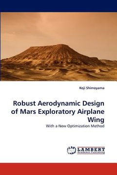 portada robust aerodynamic design of mars exploratory airplane wing (en Inglés)