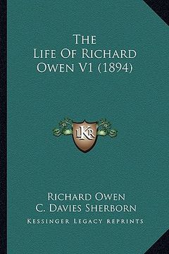 portada the life of richard owen v1 (1894) (en Inglés)
