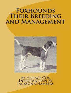 portada Foxhounds Their Breeding and Management (en Inglés)