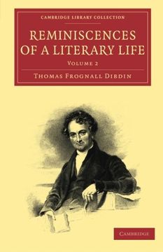 portada Reminiscences of a Literary Life 2 Volume set 2 Volume Paperback Set: Reminiscences of a Literary Life: Volume 2 Paperback (Cambridge Library. Of Printing, Publishing and Libraries) (en Inglés)