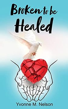 portada Broken to be Healed (0) (en Inglés)