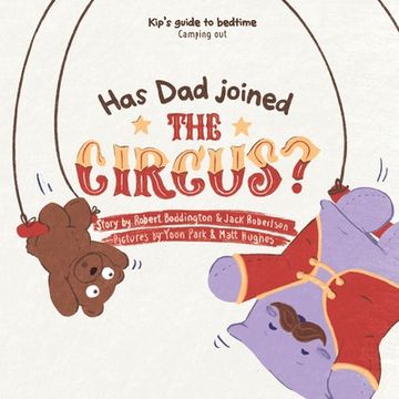 portada Has Dad Joined the Circus? (en Inglés)