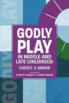 portada Godly Play in Middle and Late Childhood 