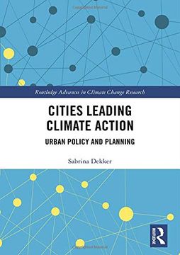 portada Cities Leading Climate Action: Urban Policy and Planning (Routledge Advances in Climate Change Research) (en Inglés)