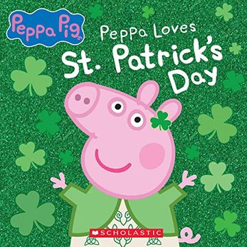 portada Peppa Pig: Peppa Loves st. Patrick'S day (en Inglés)